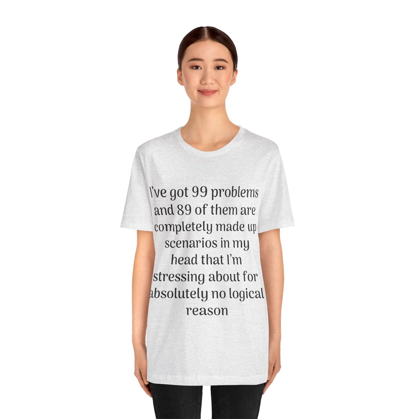 99 Problems T-Shirt