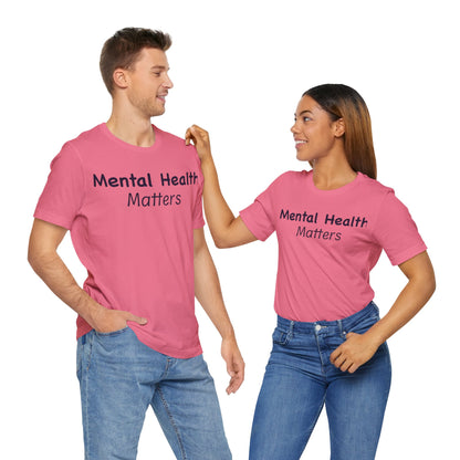 Mental Health Matters T-Shirt