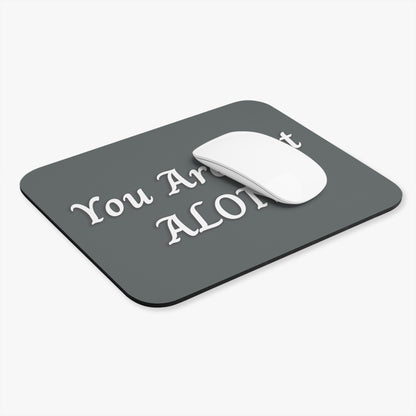 You Are Not Alone Mouse Pad (Rectangle)