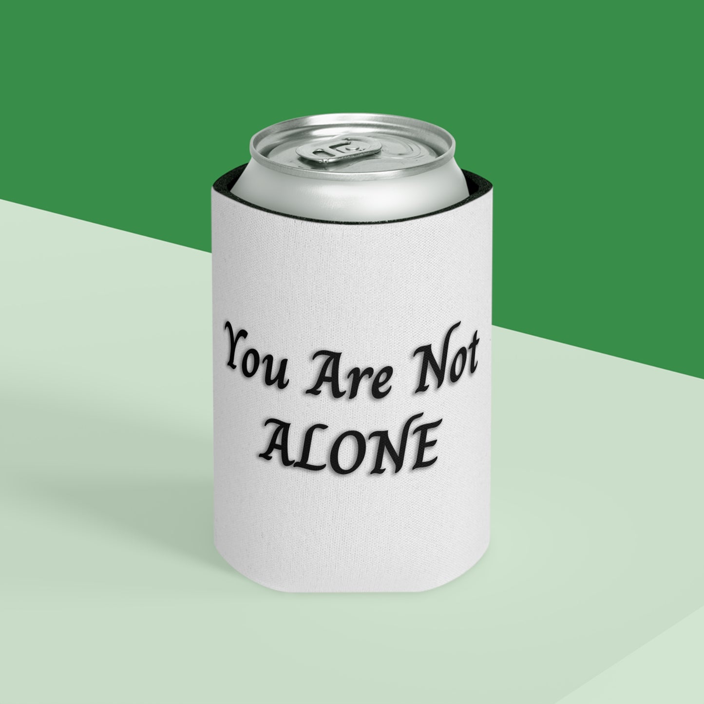 You Are Not Alone Can Cooler