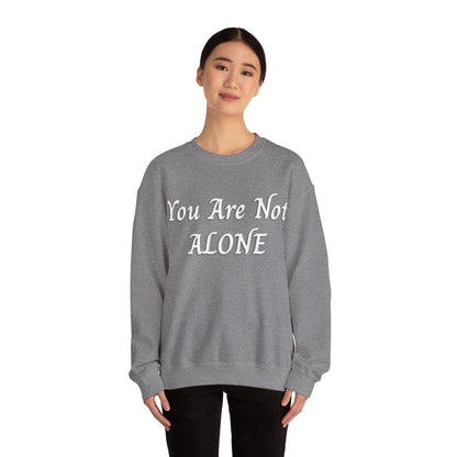 You Are Not Alone Unisex Heavy Blend™ Crewneck Sweatshirt