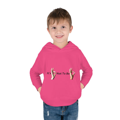 It's OK Not To Be OK Hands Toddler Pullover Fleece Hoodie