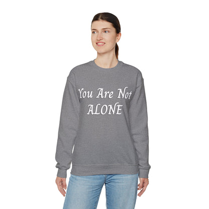 You Are Not Alone Unisex Heavy Blend™ Crewneck Sweatshirt