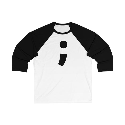 Semi-Colon ; Unisex 3\4 Sleeve Baseball Tee