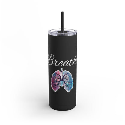 Breathe Skinny Matte Tumbler, 20oz