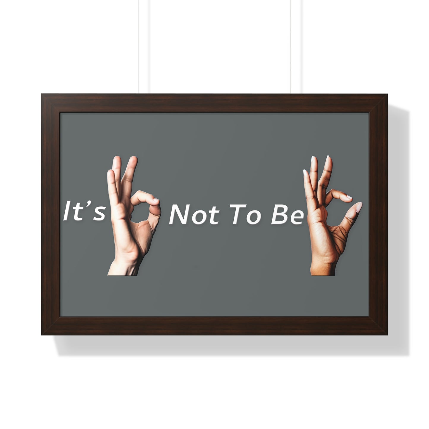 It's OK Not To Be OK Framed Horizontal Poster