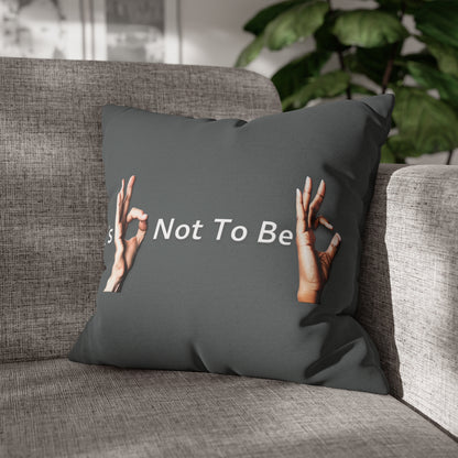 It's OK Not To Be OK Hands Spun Polyester Square Pillowcase