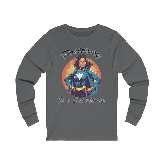 Positivity is a Superpower Female Superhero Jersey Long Sleeve Tee