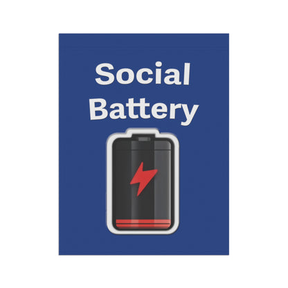 Social Battery Low Garden & House Banner