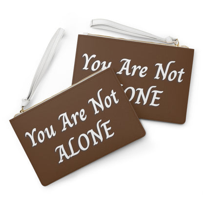 You Are Not Alone Clutch Bag