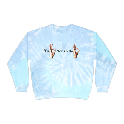 It's OK Not To Be OK Hands Unisex Tie-Dye Sweatshirt