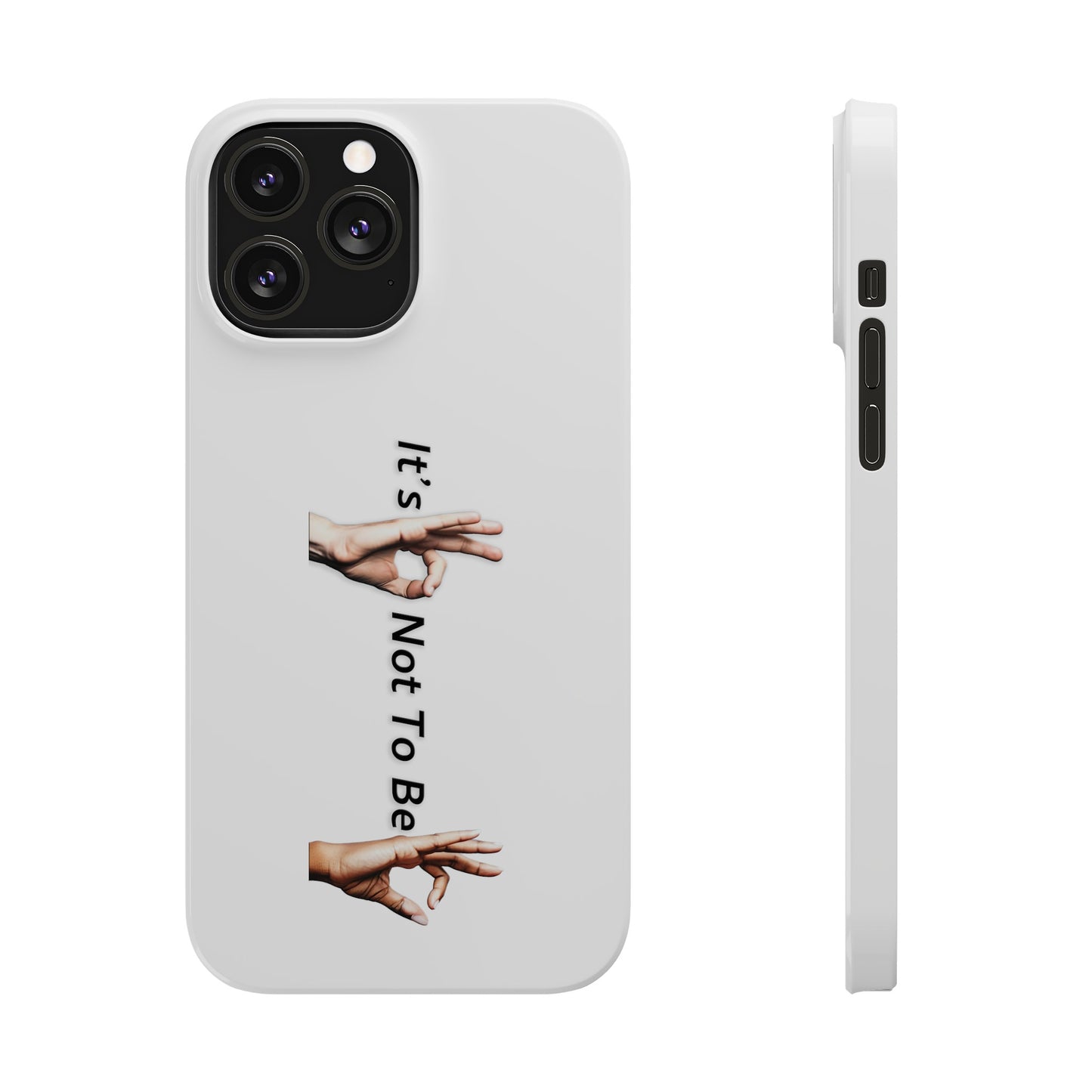 It's OK Not To Be OK Hands Slim Phone Cases