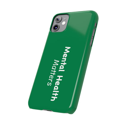 Mental Health Matters Slim Phone Cases