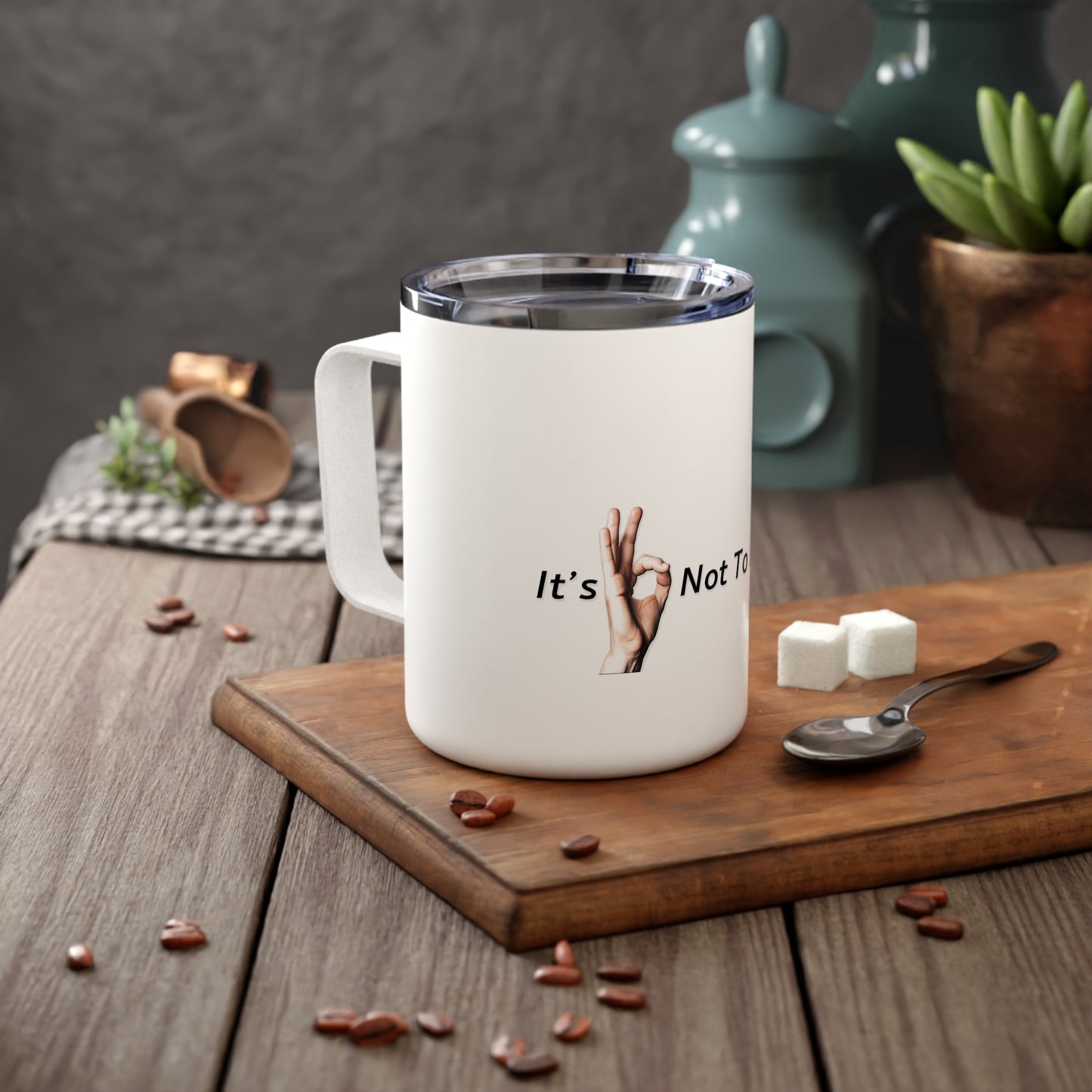 It's OK Not To Be OK Hands 10oz Insulated Coffee Mug