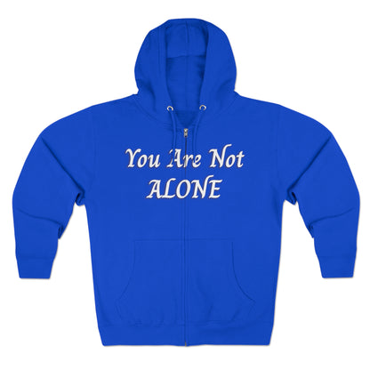 You Are Not Alone Unisex Zip Hoodie