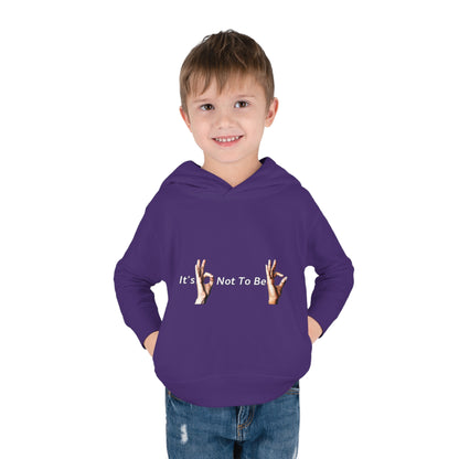 It's OK Not To Be OK Hands Toddler Pullover Fleece Hoodie