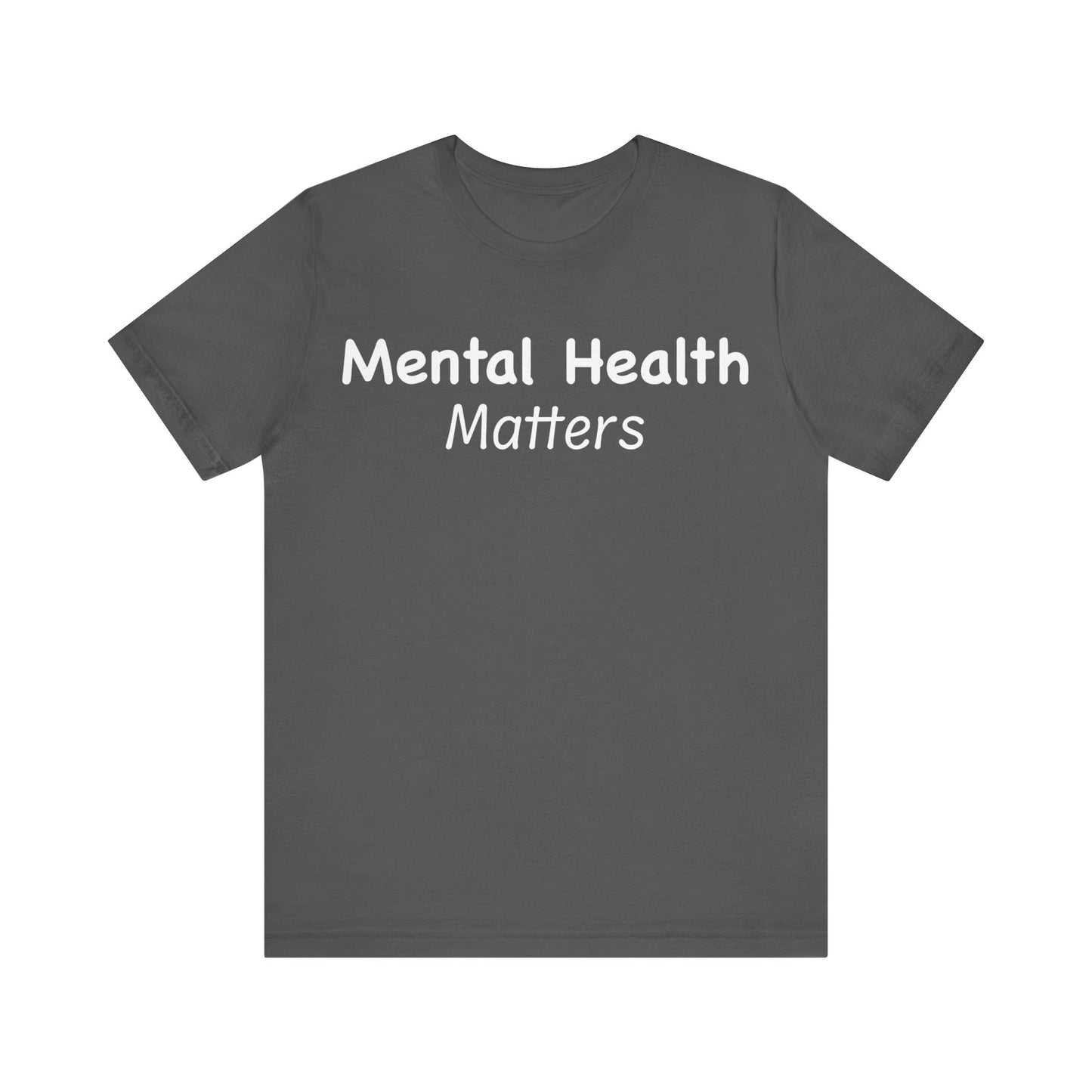 Mental Health Matters T-Shirt