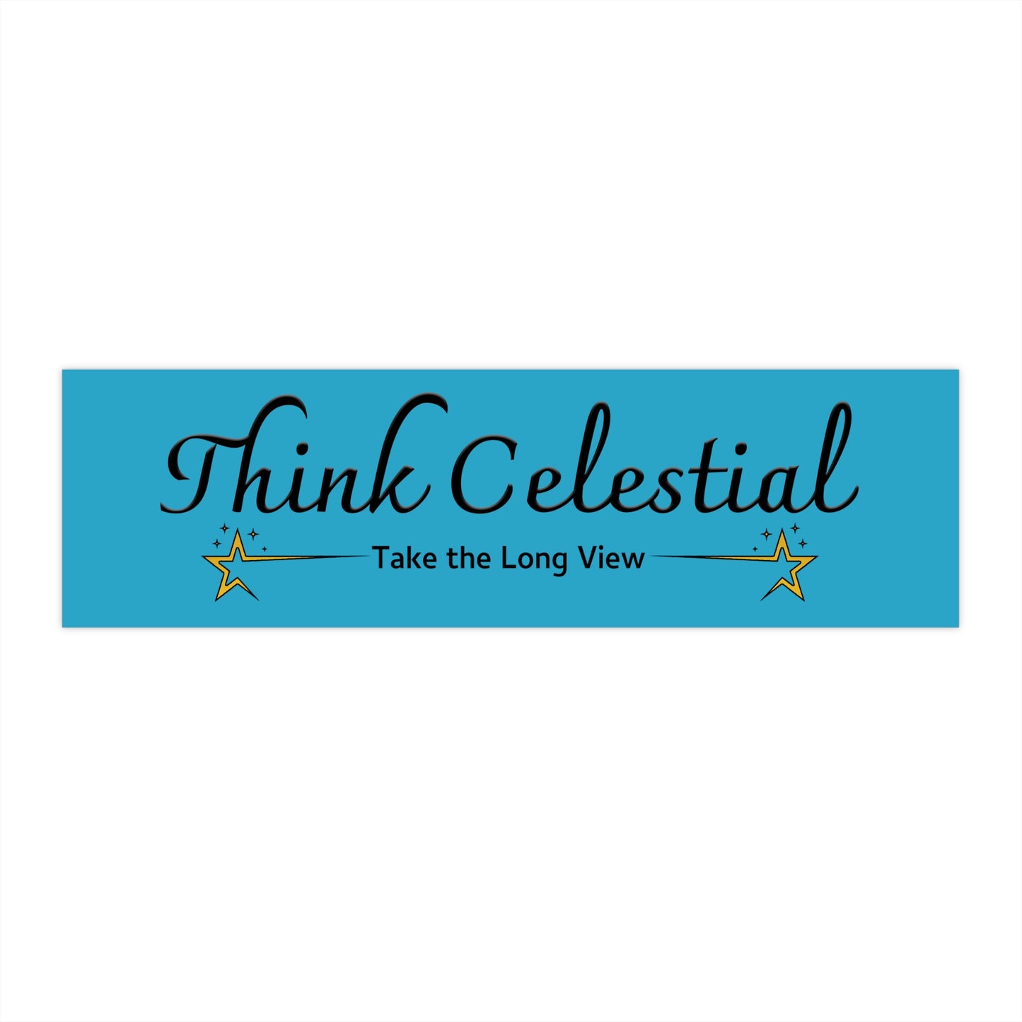 Think Celestial Bumper Stickers