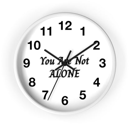 You Are Not Alone Wall Clock