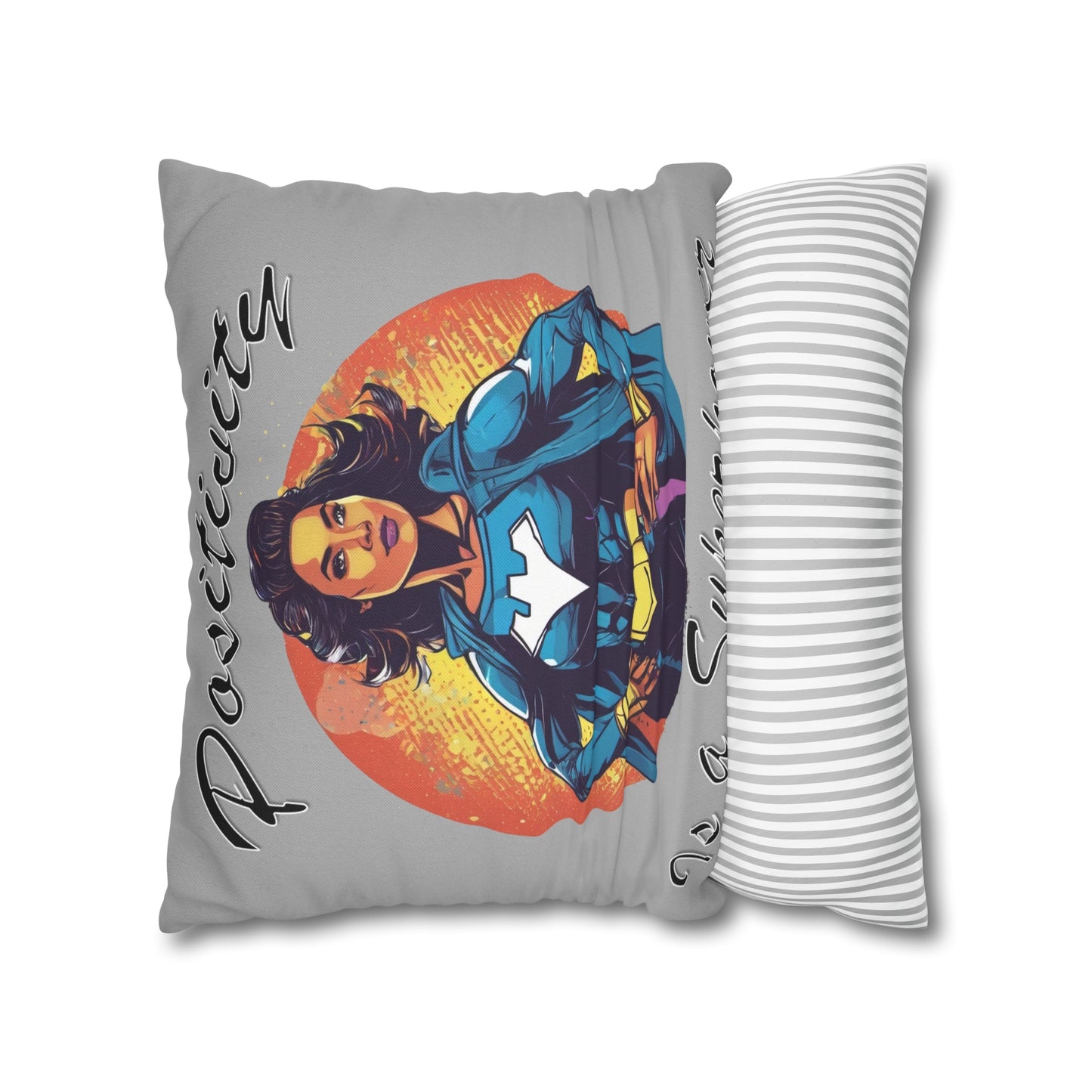 Positivity is a Superpower Female Superhero Spun Polyester Square Pillowcase