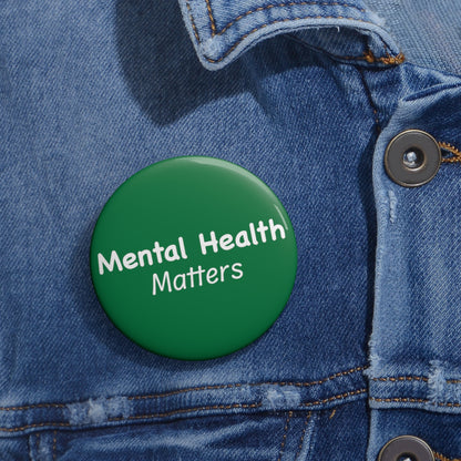 Mental Health Matters Pin Buttons