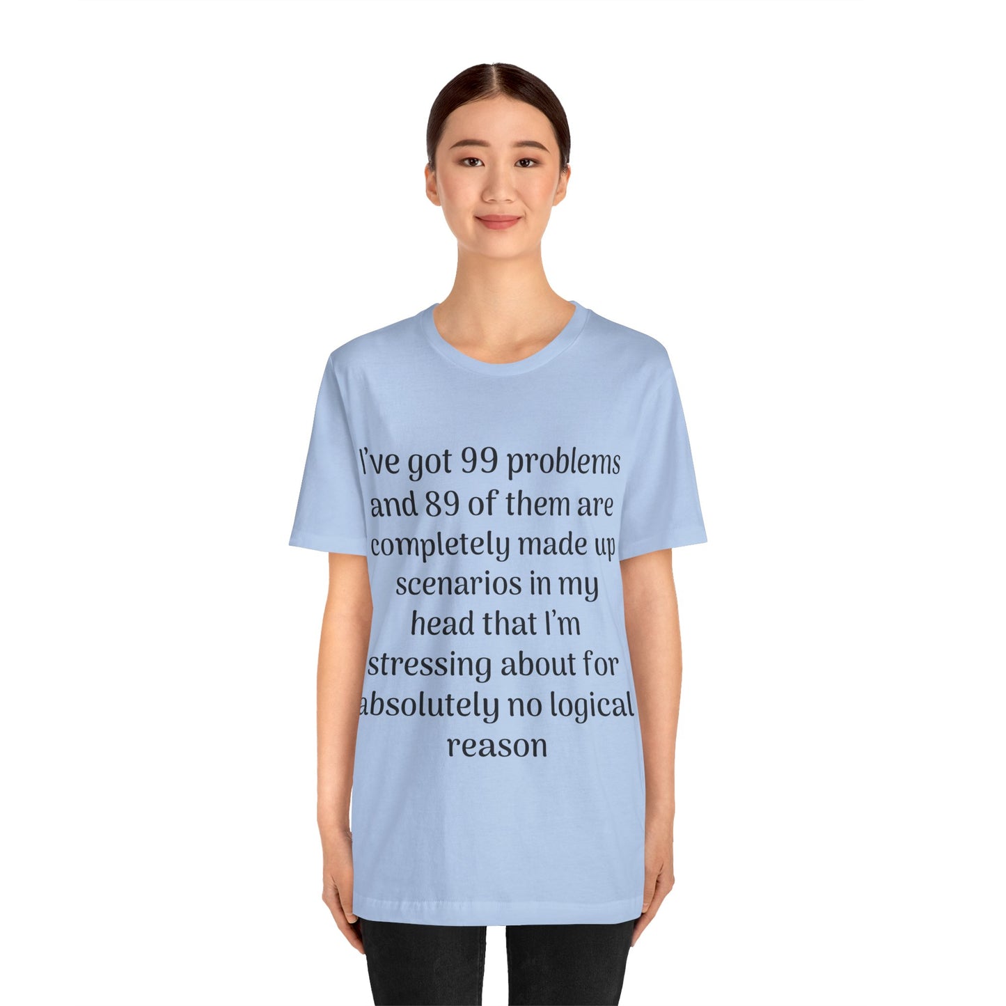 99 Problems T-Shirt