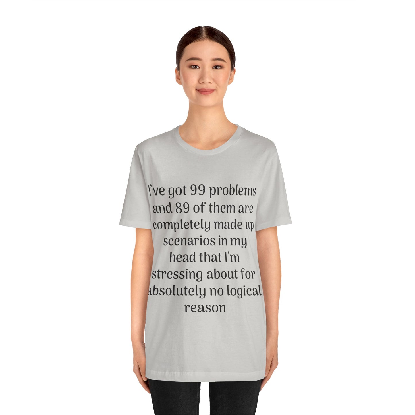 99 Problems T-Shirt