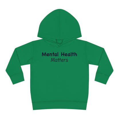 Mental Health Matters Toddler Pullover Fleece Hoodie