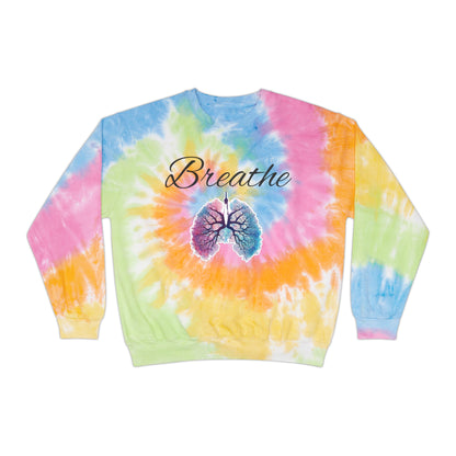 Breathe Unisex Tie-Dye Sweatshirt