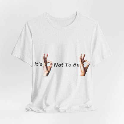 It's OK Not To Be OK Hands T-Shirt