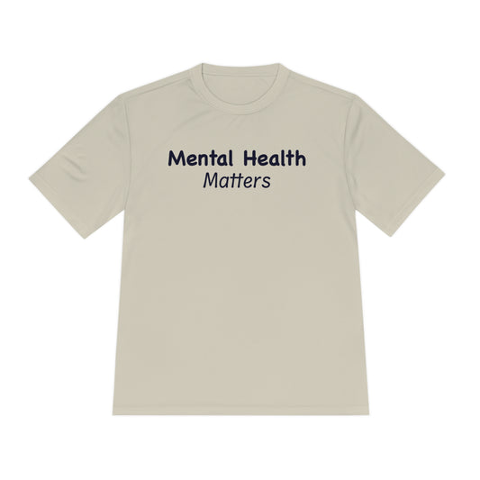 Mental Health Matters Moisture Wicking Tee