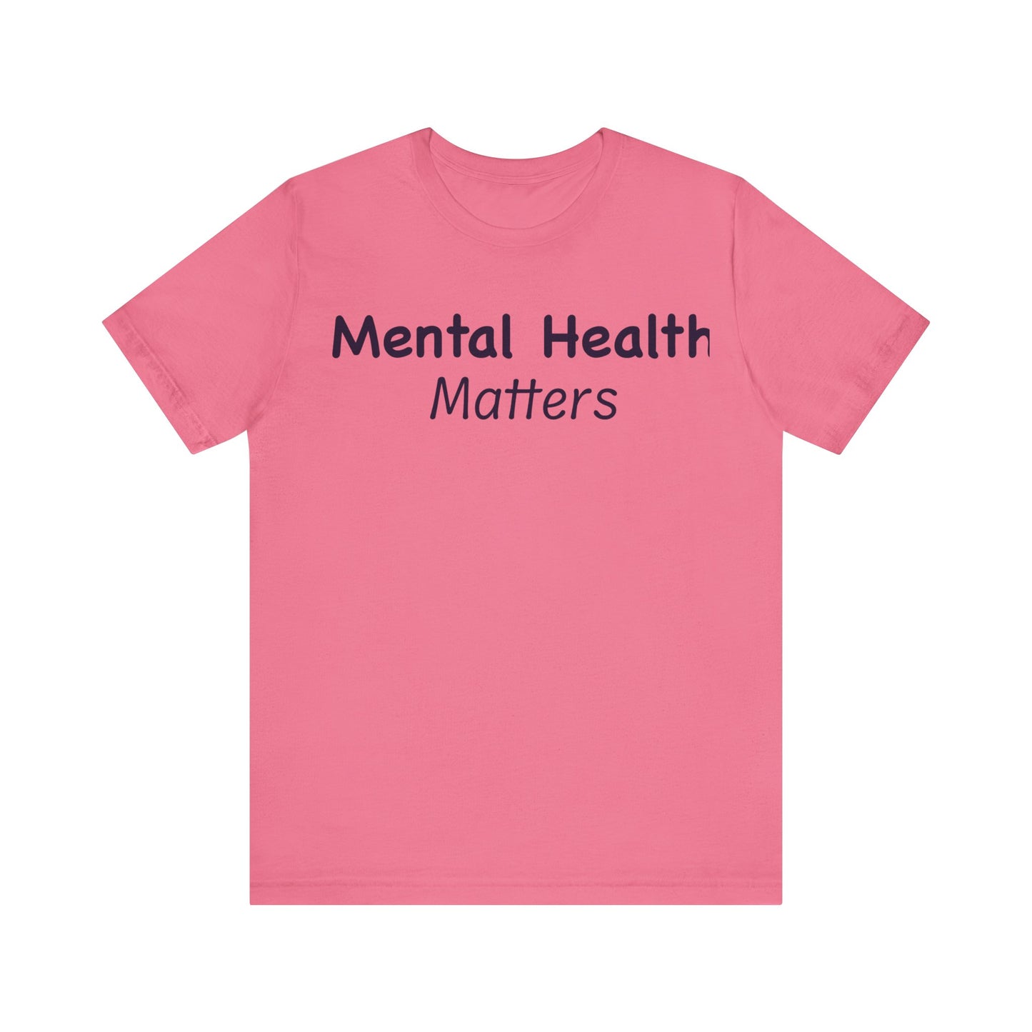 Mental Health Matters T-Shirt