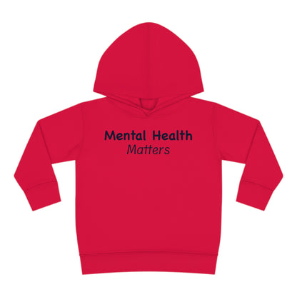 Mental Health Matters Toddler Pullover Fleece Hoodie