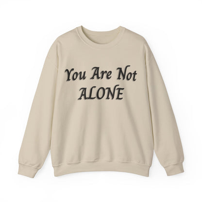 You Are Not Alone Unisex Heavy Blend™ Crewneck Sweatshirt