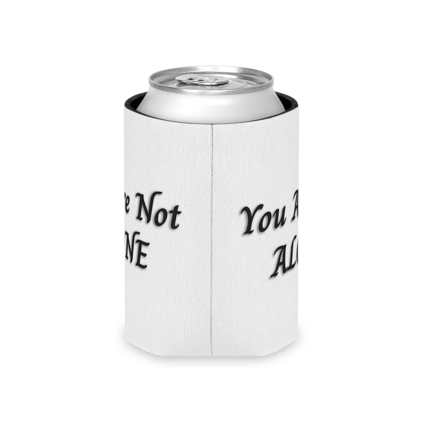 You Are Not Alone Can Cooler