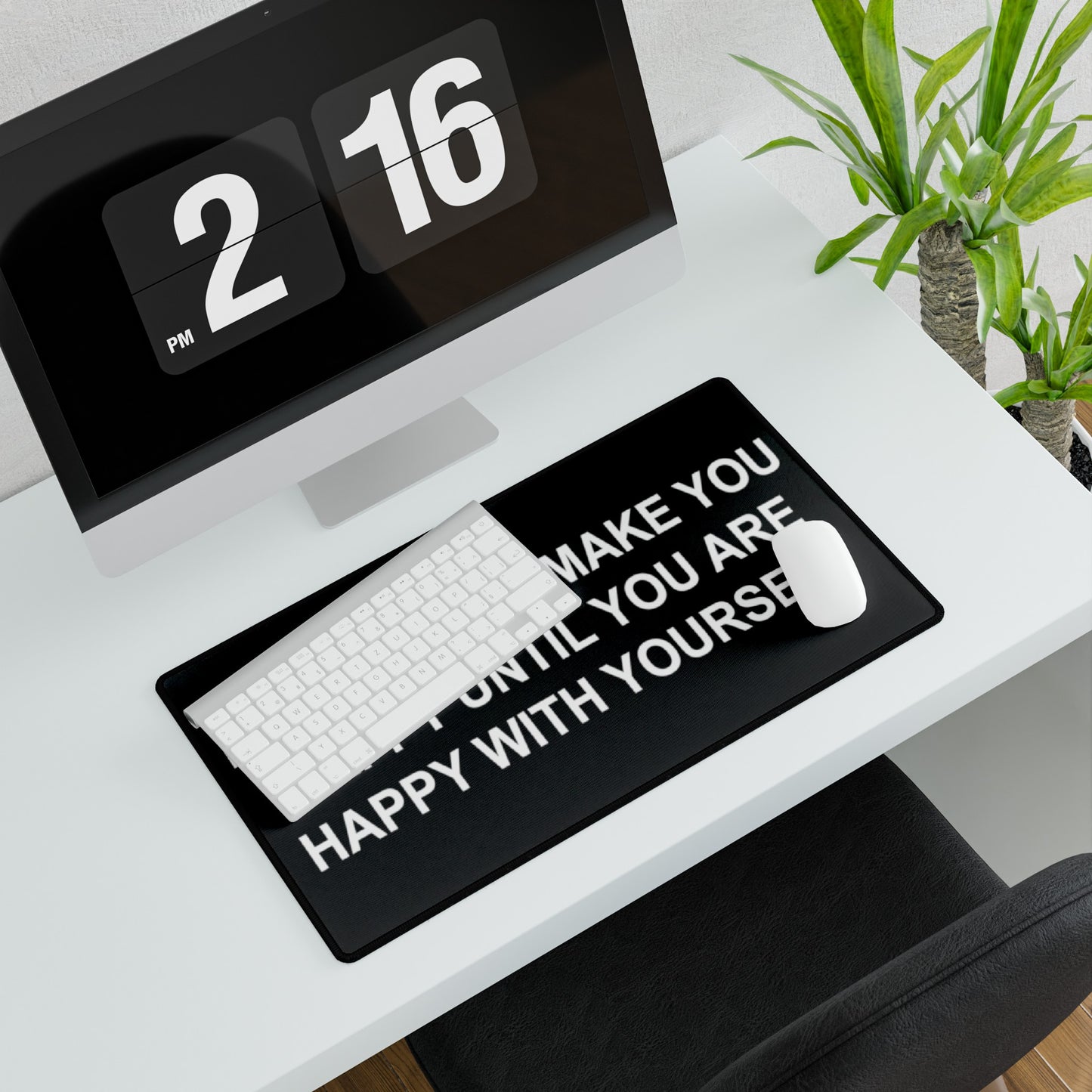 Happy with Yourself Desk Mats