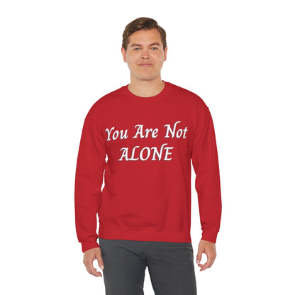 You Are Not Alone Unisex Heavy Blend™ Crewneck Sweatshirt