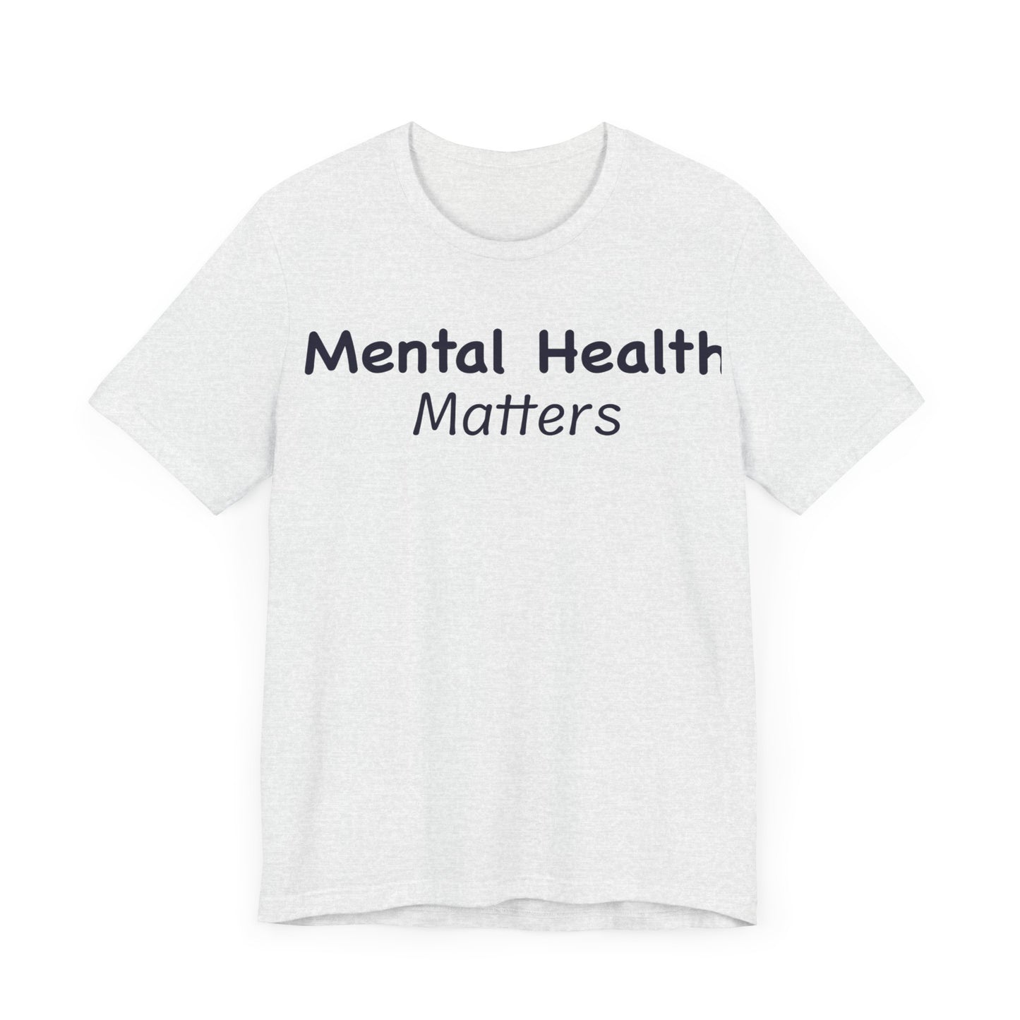 Mental Health Matters T-Shirt