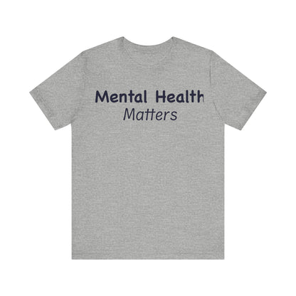 Mental Health Matters T-Shirt