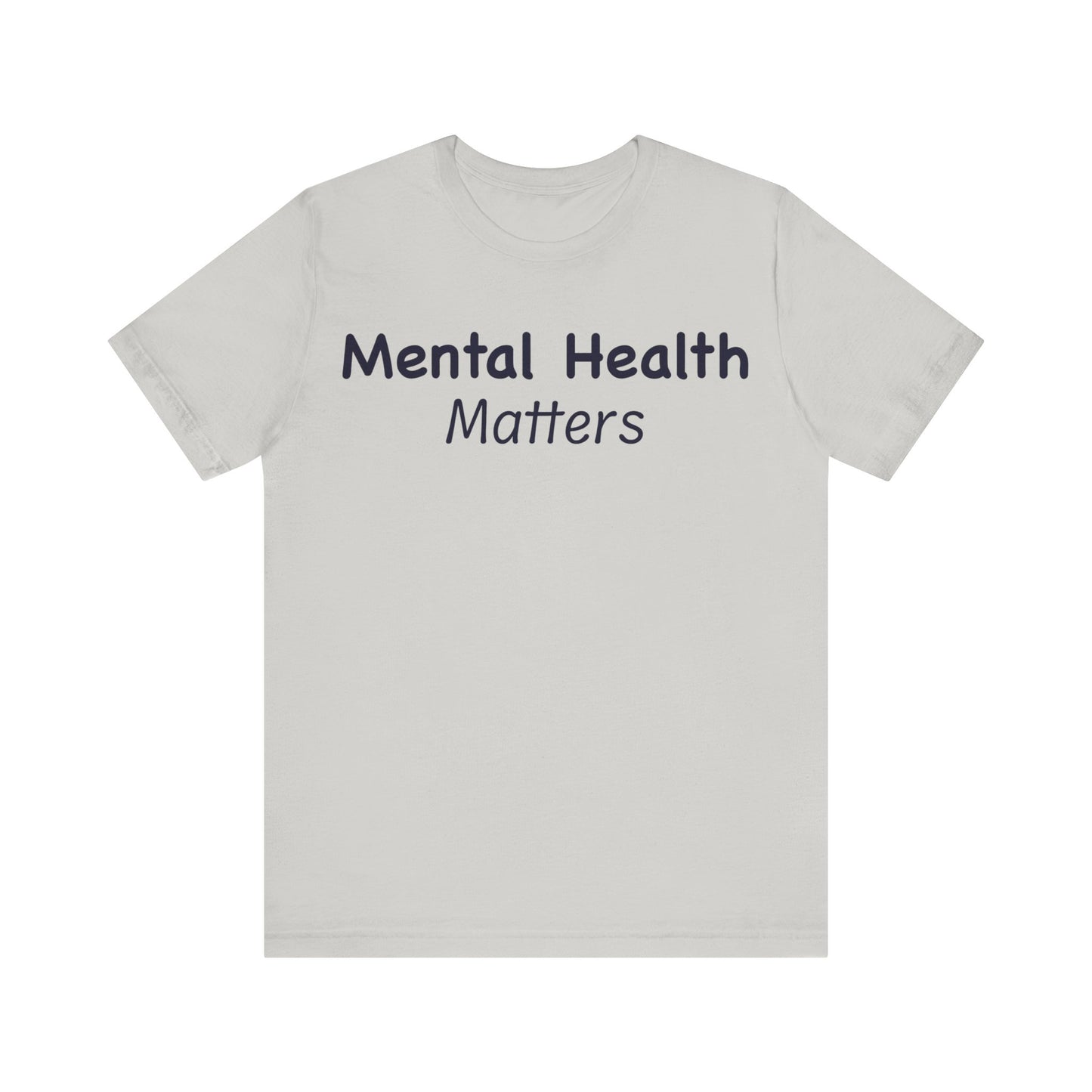 Mental Health Matters T-Shirt