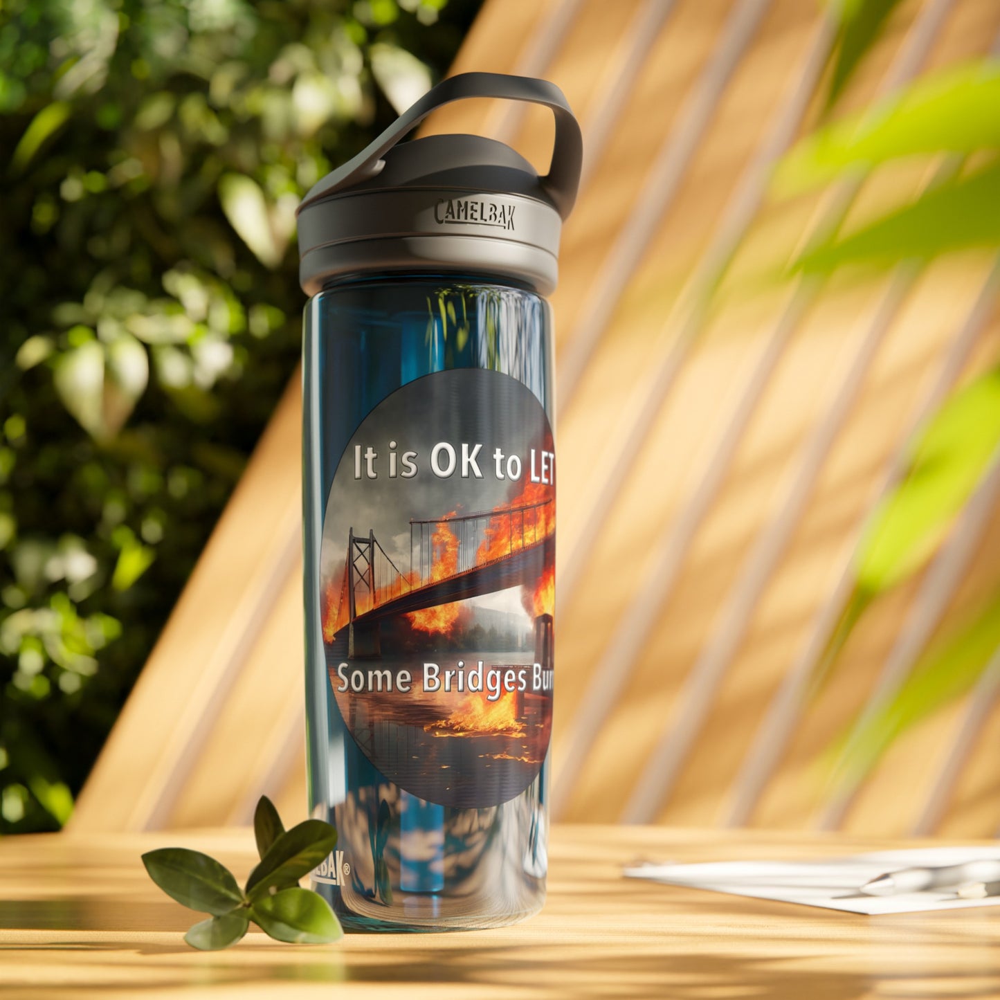 It is OK to let some Bridges Burn CamelBak Eddy® Water Bottle