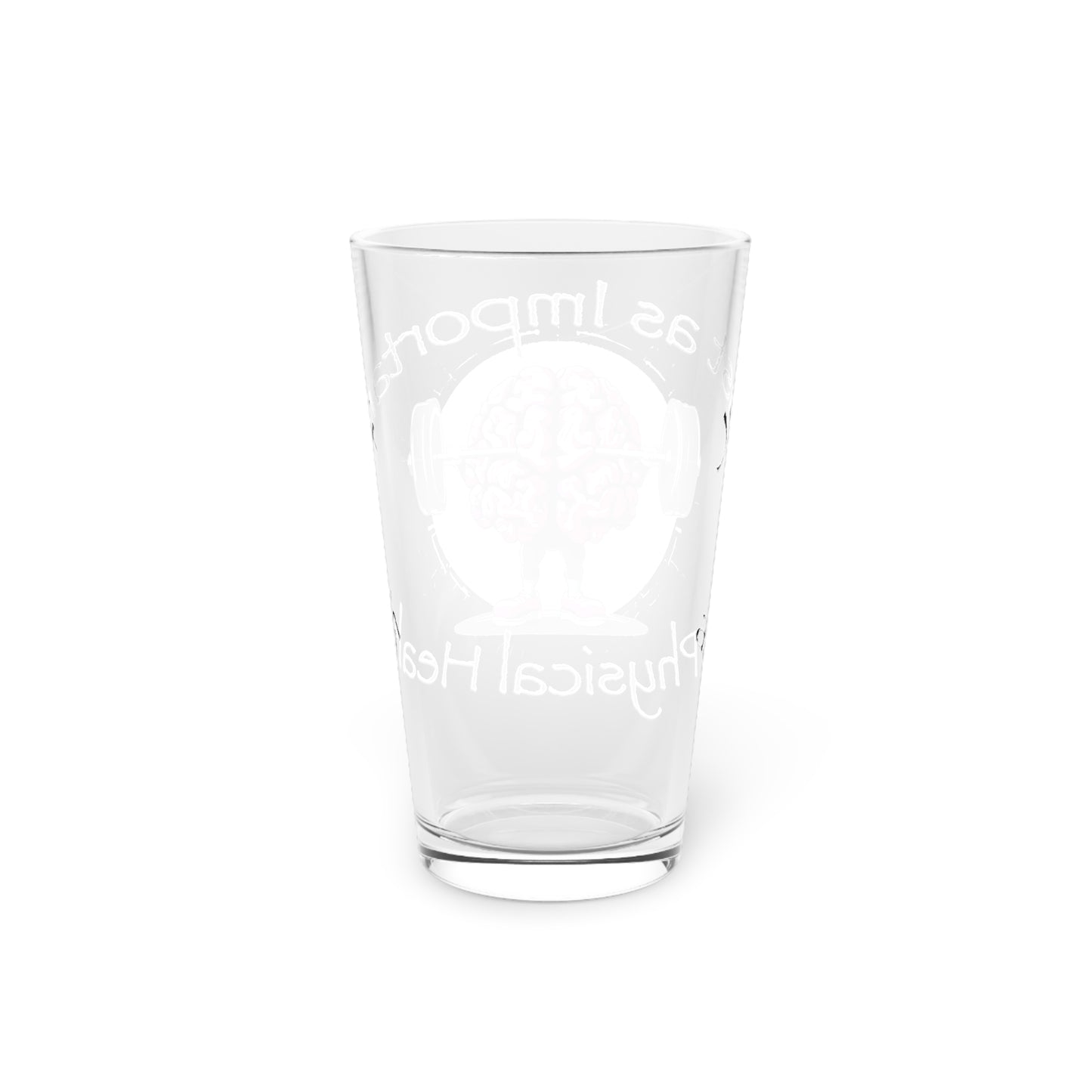 Mental Health Muscle 16oz Pint Glass