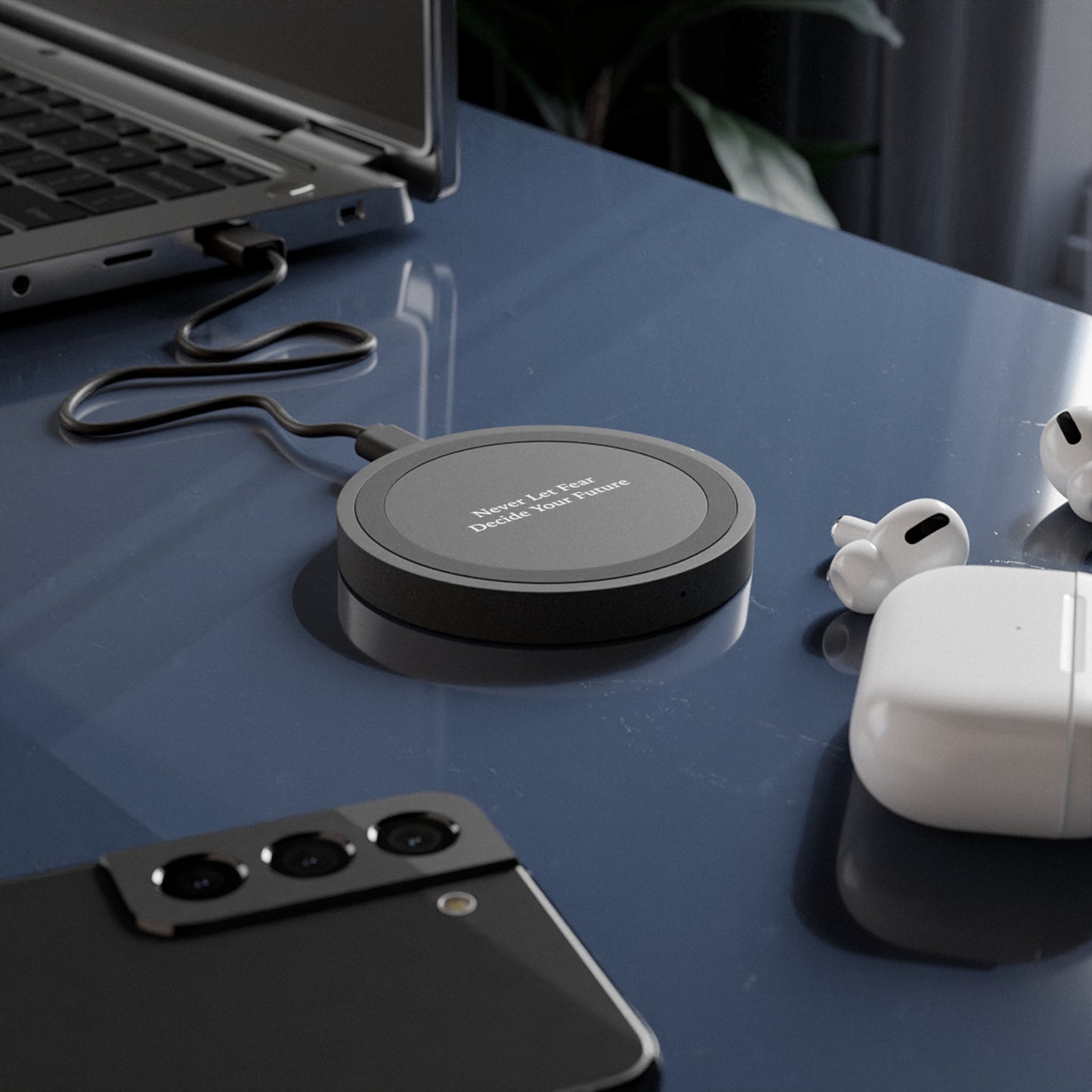 Never Let Fear Decide Your Future Wireless Charging Pad