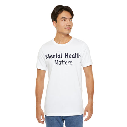 Mental Health Matters T-Shirt