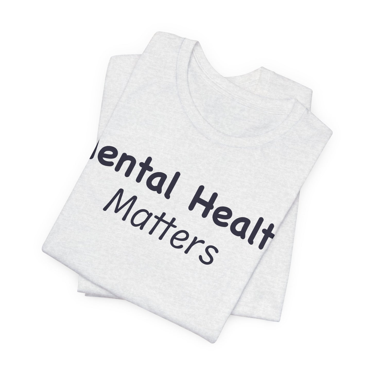 Mental Health Matters T-Shirt