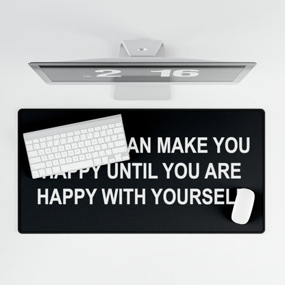 Happy with Yourself Desk Mats