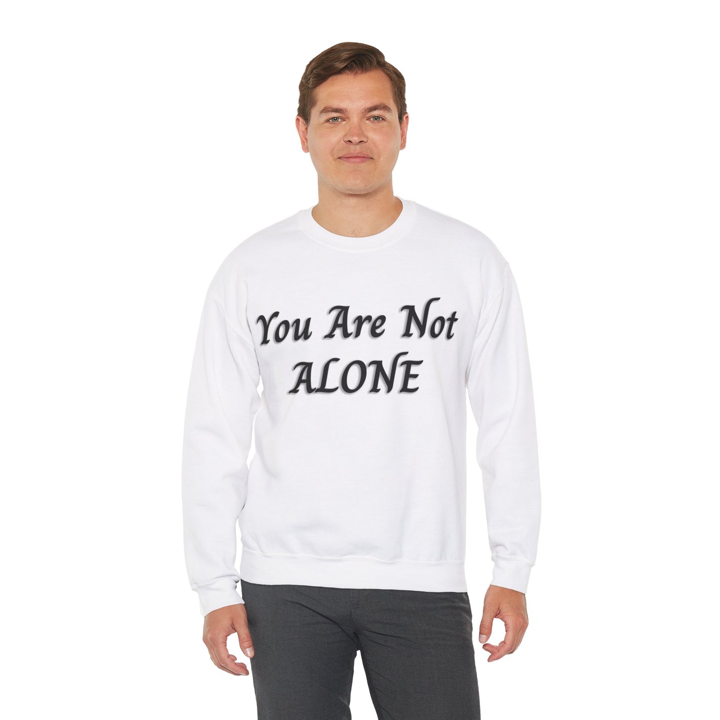 You Are Not Alone Unisex Heavy Blend™ Crewneck Sweatshirt