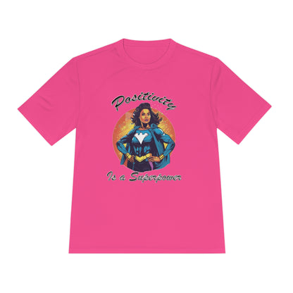 Positivity is a Superpower Female Superhero Moisture Wicking Tee