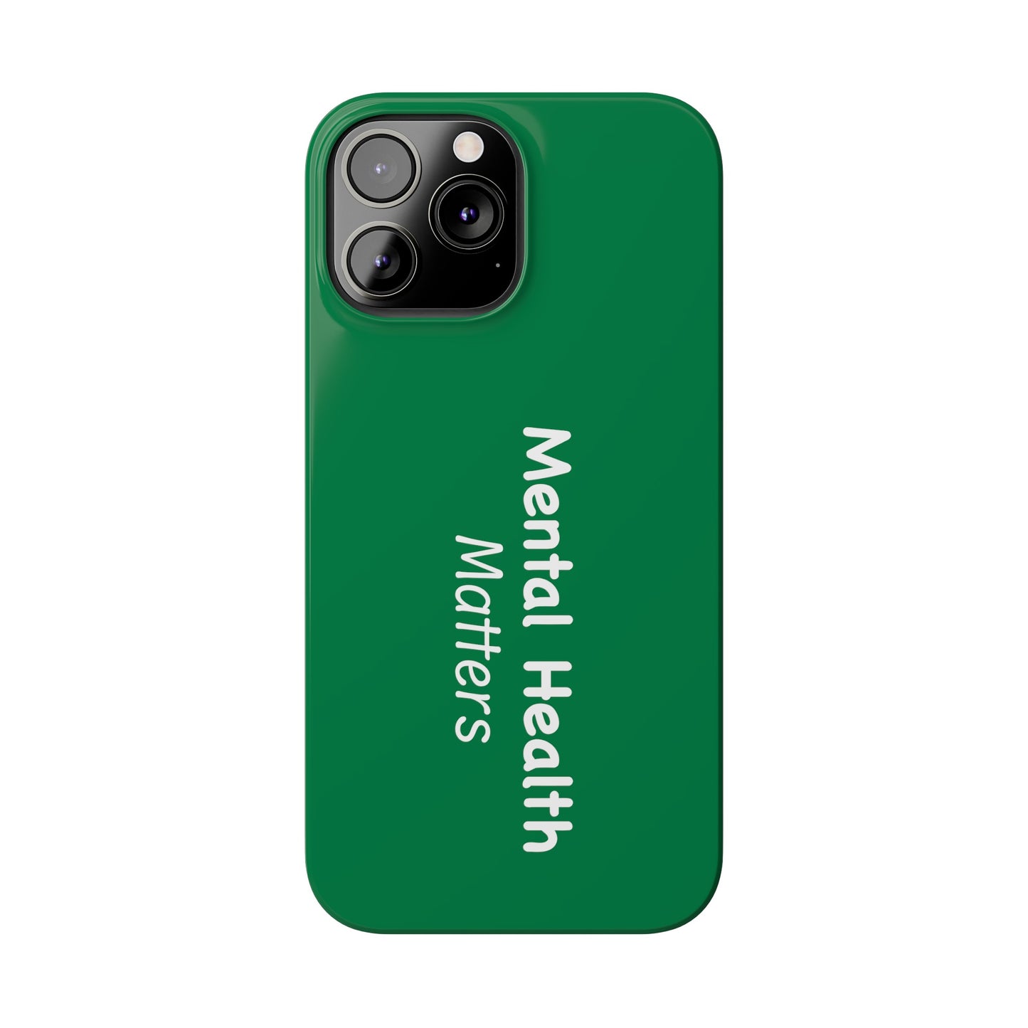 Mental Health Matters Slim Phone Cases