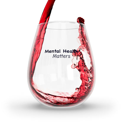 Mental Health Matters 12oz Stemless Wine Glass